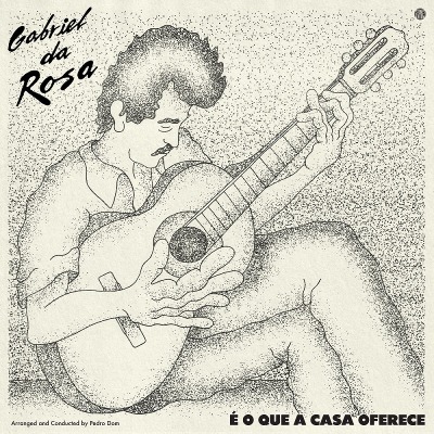 가브리엘 다 로사 Gabriel Da Rosa – E O Que A Casa Oferece (LP)