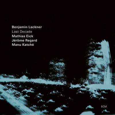 벤자민 라크너 Benjamin Lackner - Last Decade (LP)