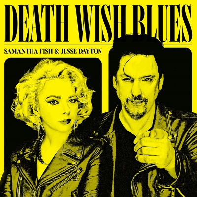 사만다 피쉬, 제시 데이튼 Samantha Fish, Jesse Dayton - Death Wish Blues (LP)